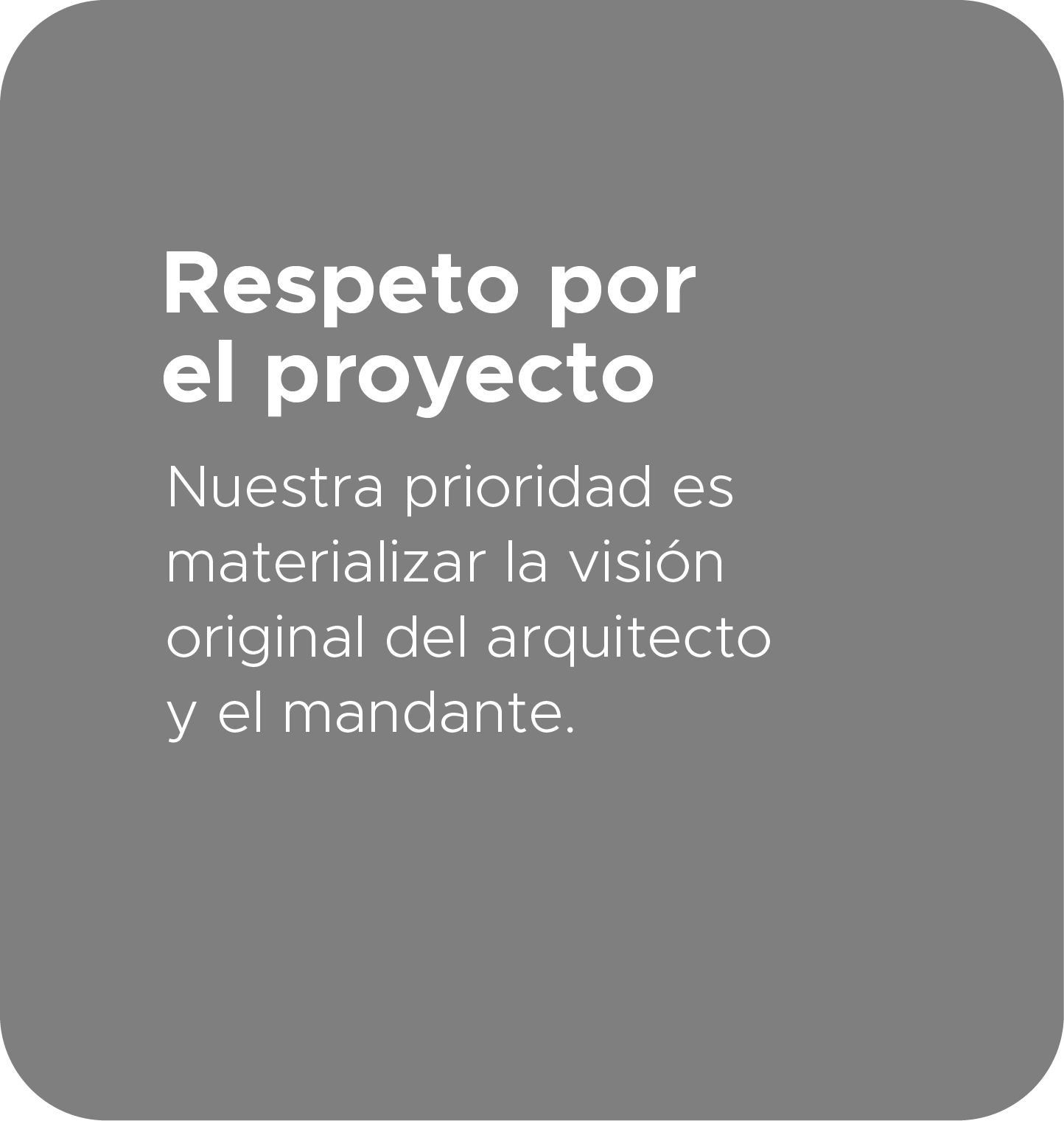 Respeto por el proyecto